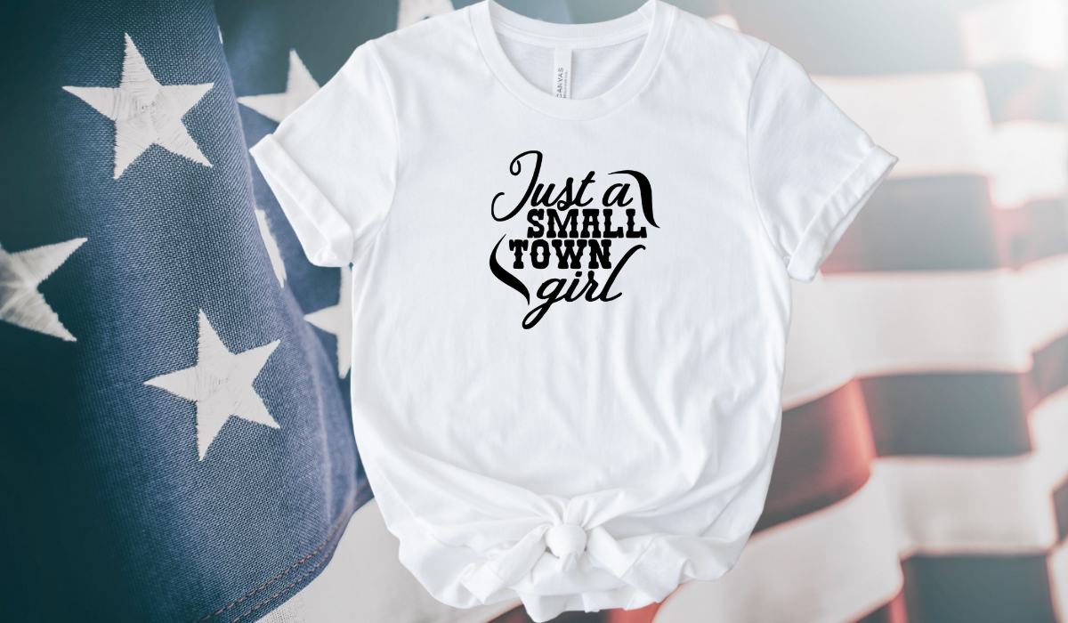 Just A Small Town Girl Ladies Short Sleeve T-Shirt
