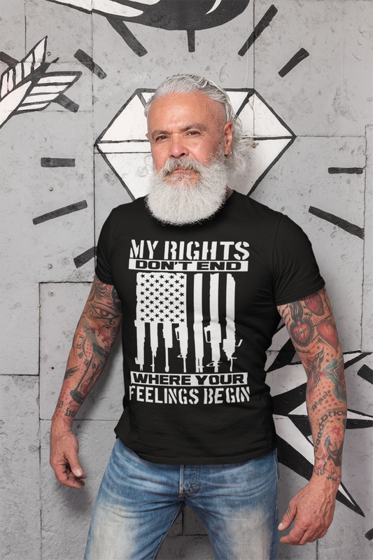 "Men's Second Amendment T-Shirt - My Rights Don’t End Where Your Feelings Begin.!"